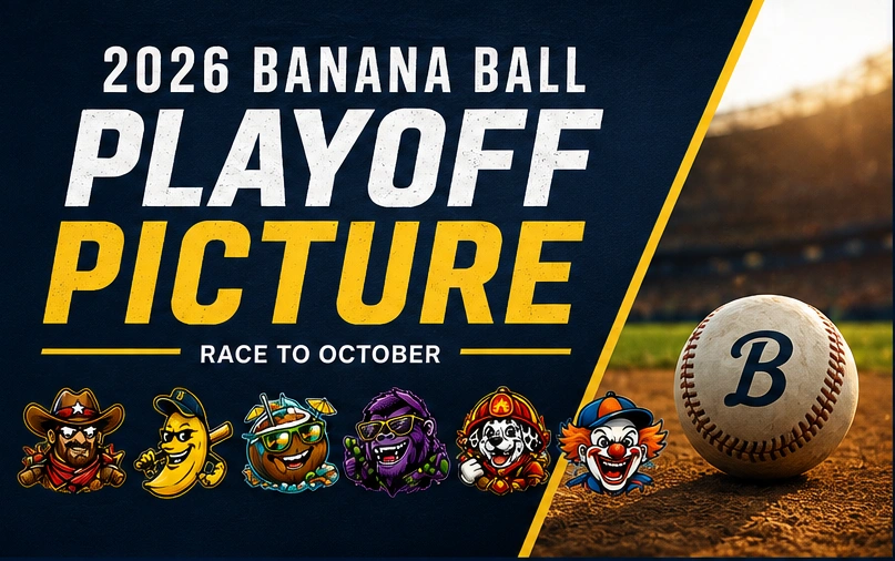 2026 Banana Ball playoff picture featuring all six BBCL teams